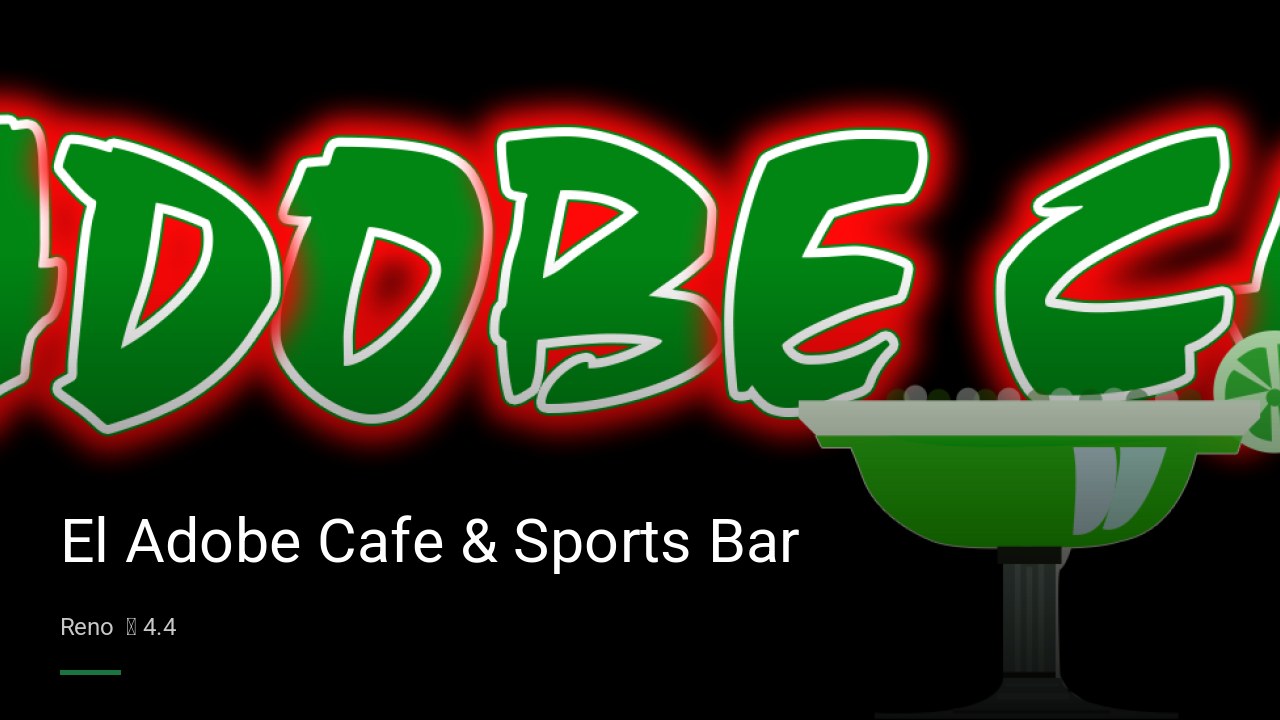 El Adobe Cafe & Sports Bar - Sports Bars in Reno