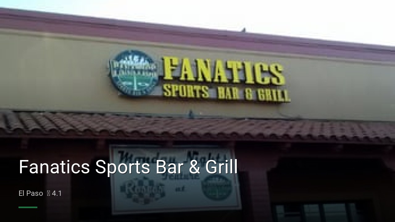 Fanatics Sports Bar & Grill - Sports Bars in El Paso