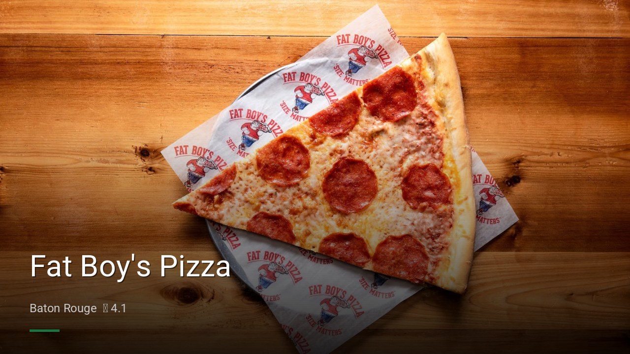 Fat Boy's Pizza - Sports Bars in Baton Rouge