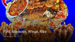 FIRE Mariscos, Wings, Ribs — Sports bars in San Bernardino