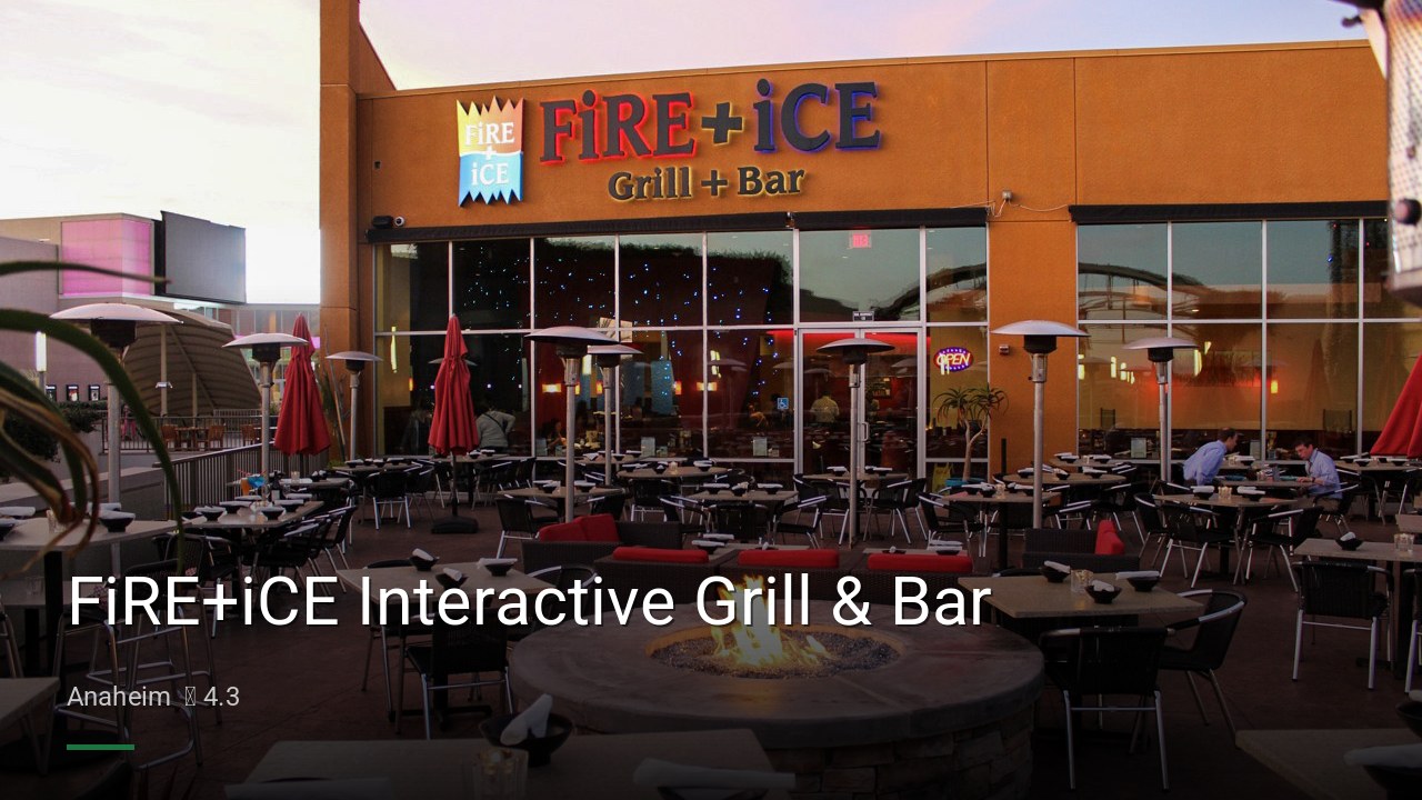 FiRE+iCE Interactive Grill & Bar - Sports Bars in Anaheim