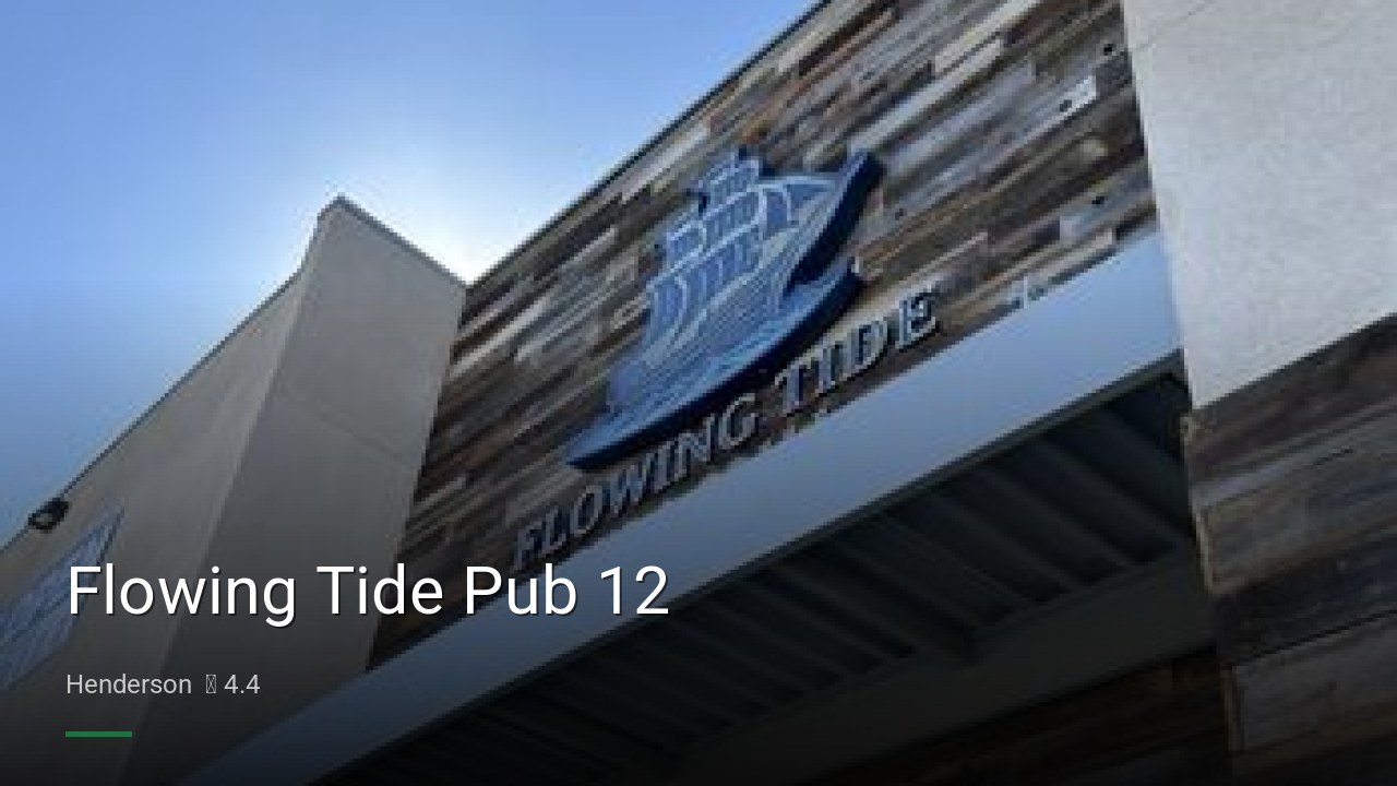 Flowing Tide Pub 12 - Sports Bars in Henderson
