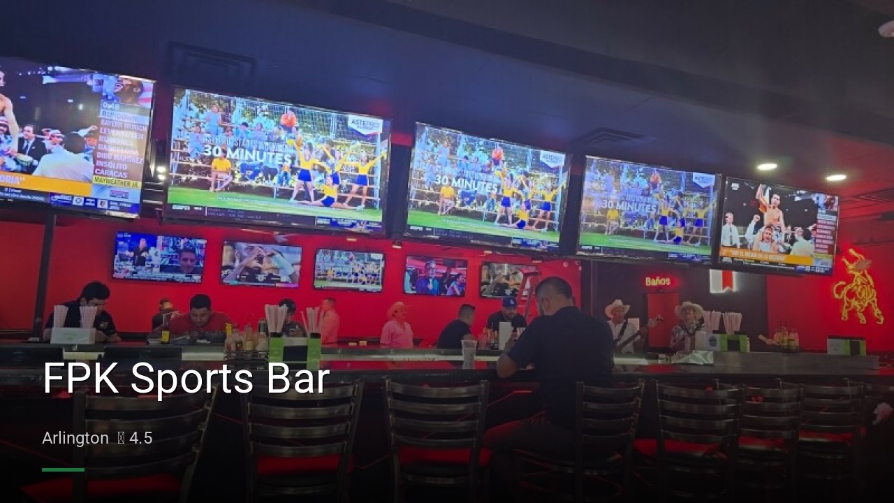 FPK Sports Bar - Sports Bars in Arlington