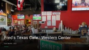 Fred’s Texas Cafe – Western Center — Sports bars in Fort Worth
