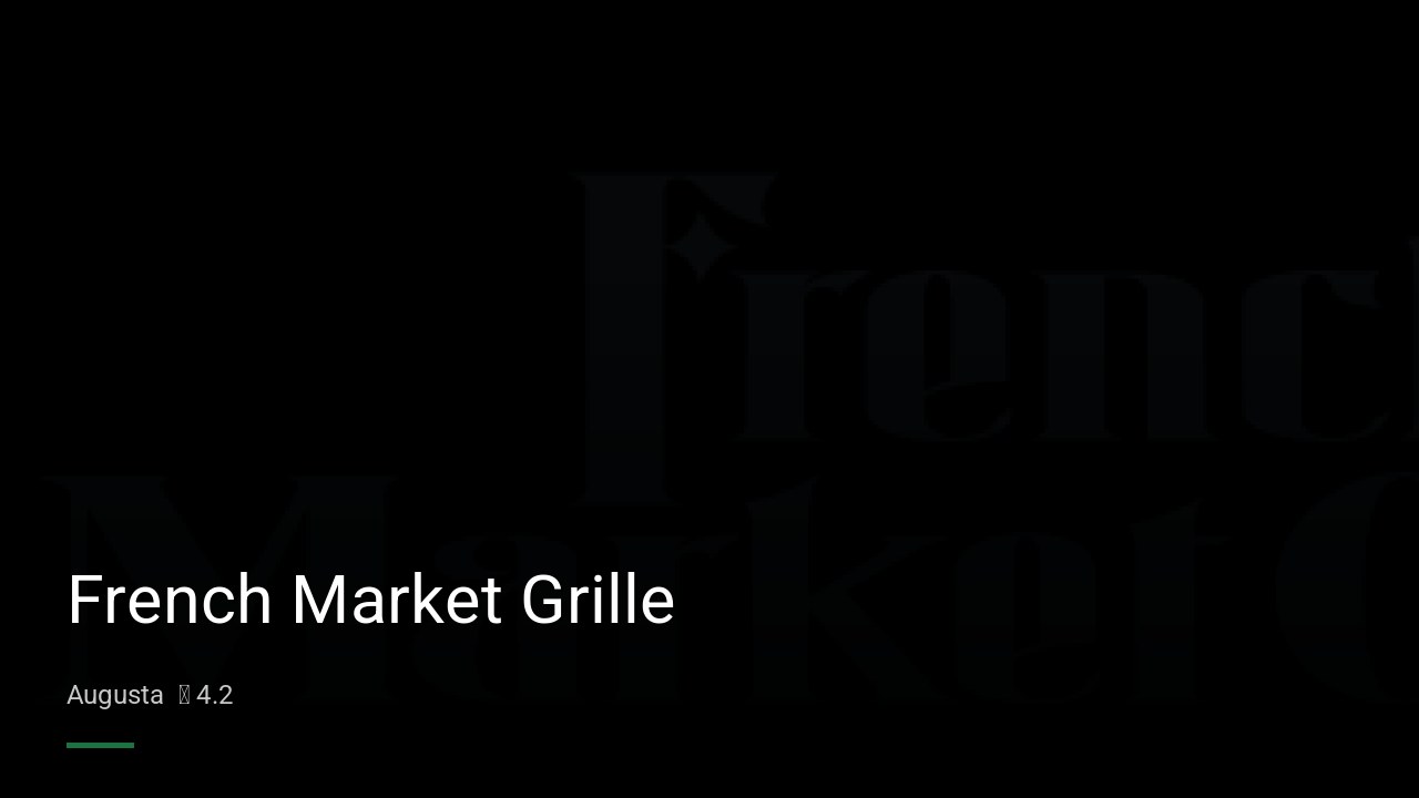 French Market Grille - Sports Bars in Augusta