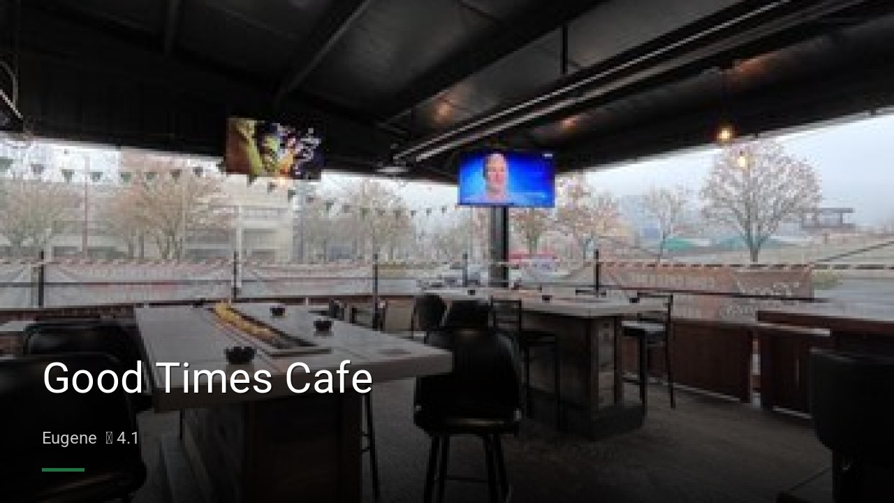Good Times Cafe - Sports Bars in Eugene