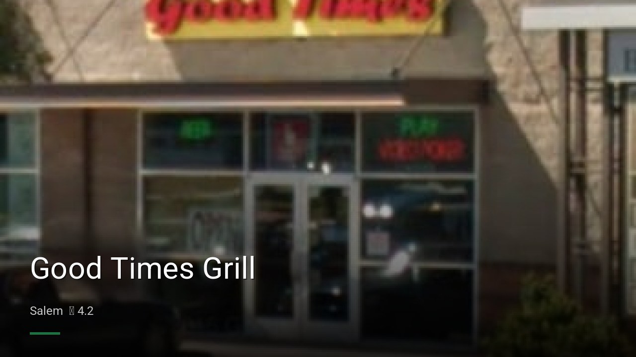 Good Times Grill - Sports Bars in Salem