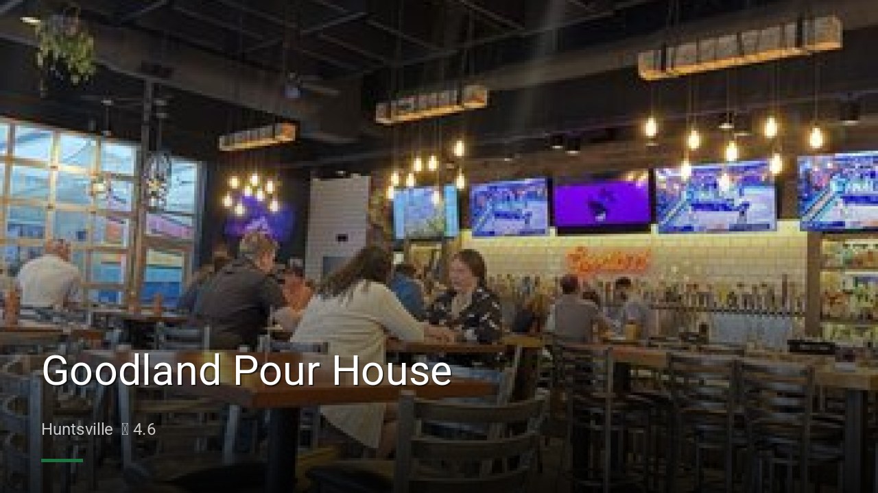 Goodland Pour House - Sports Bars in Huntsville
