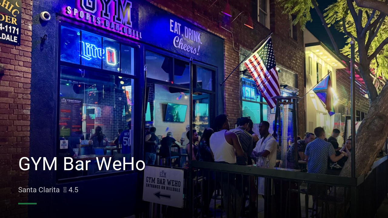 GYM Bar WeHo - Sports Bars in Santa Clarita