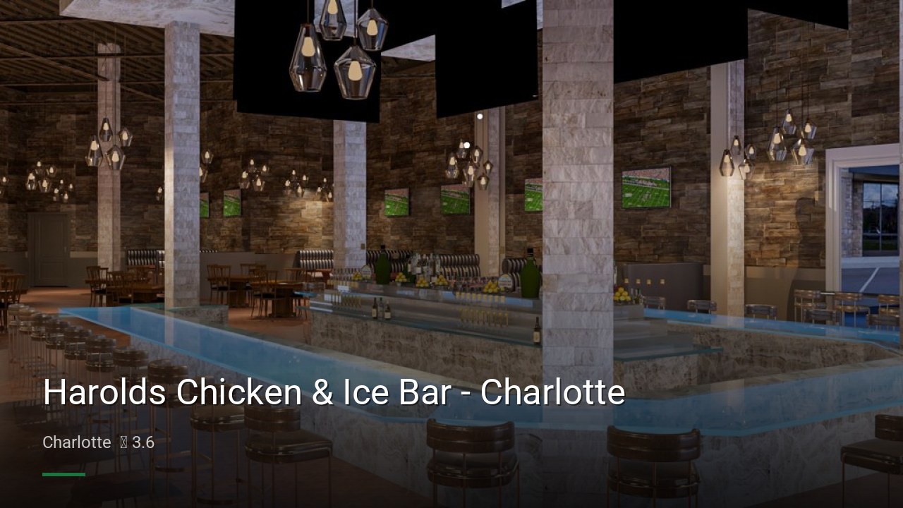 Harolds Chicken & Ice Bar - Charlotte - Sports Bars in Charlotte