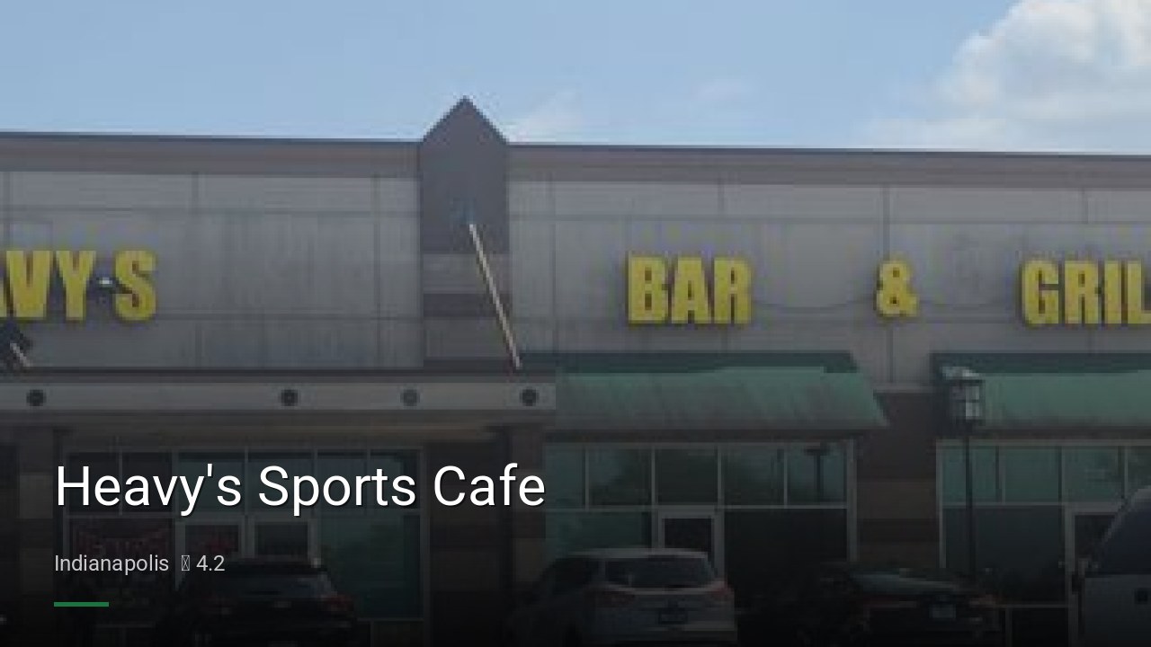 Heavy's Sports Cafe - Sports Bars in Indianapolis
