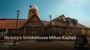 Hickory’s Smokehouse Milton Keynes — Pubs in Milton Keynes