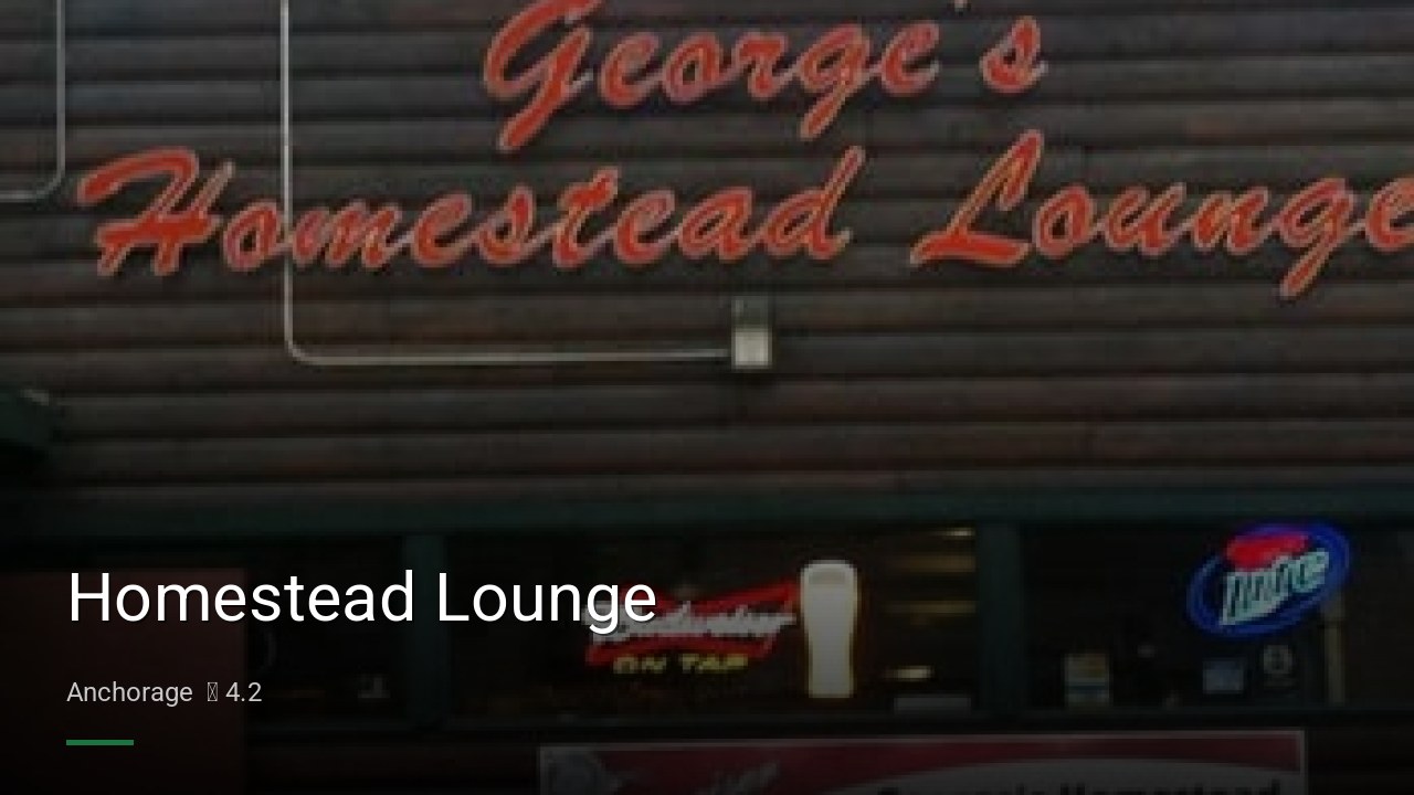 Homestead Lounge - Sports Bars in Anchorage