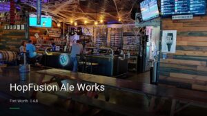 HopFusion Ale Works — Sports bars in Fort Worth