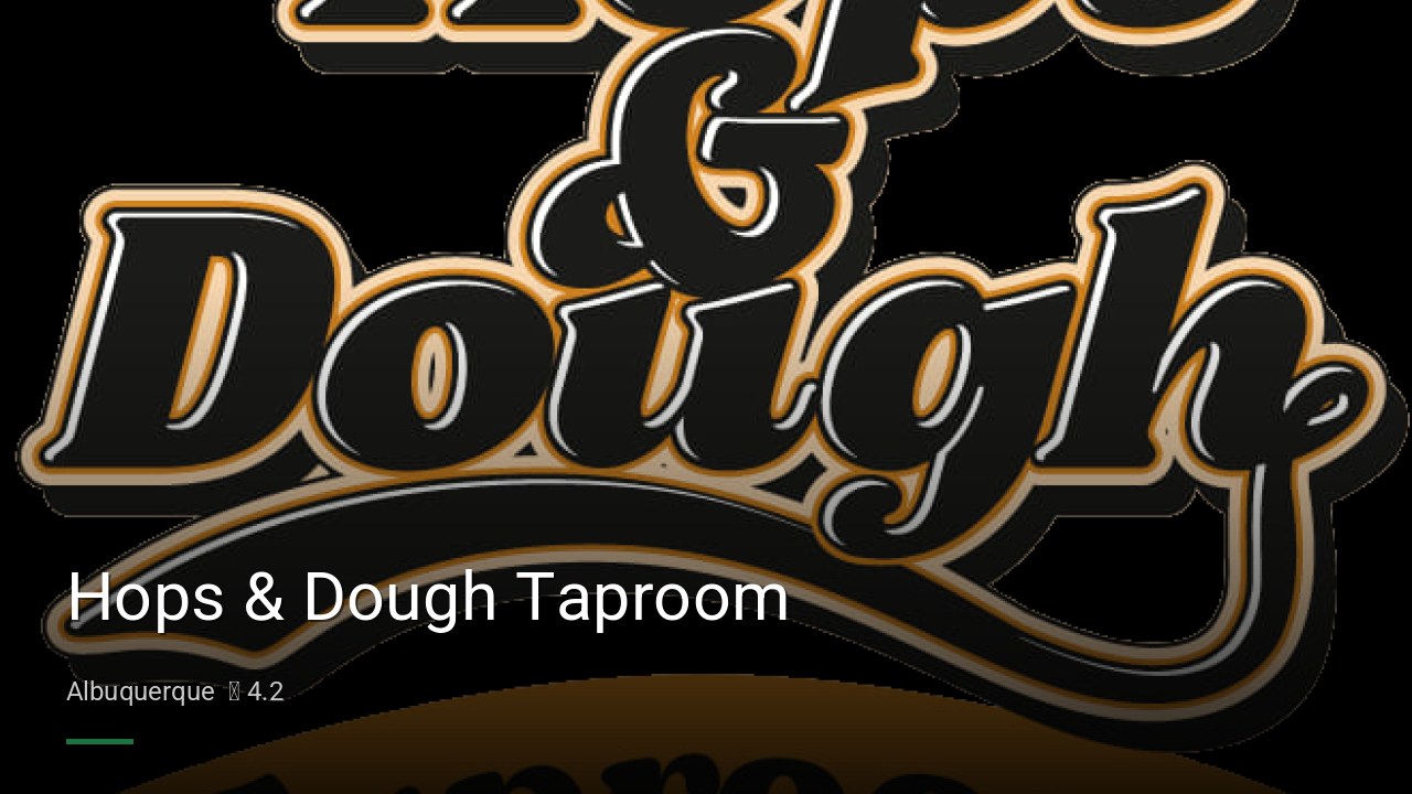 Hops & Dough Taproom - Sports Bars in Albuquerque
