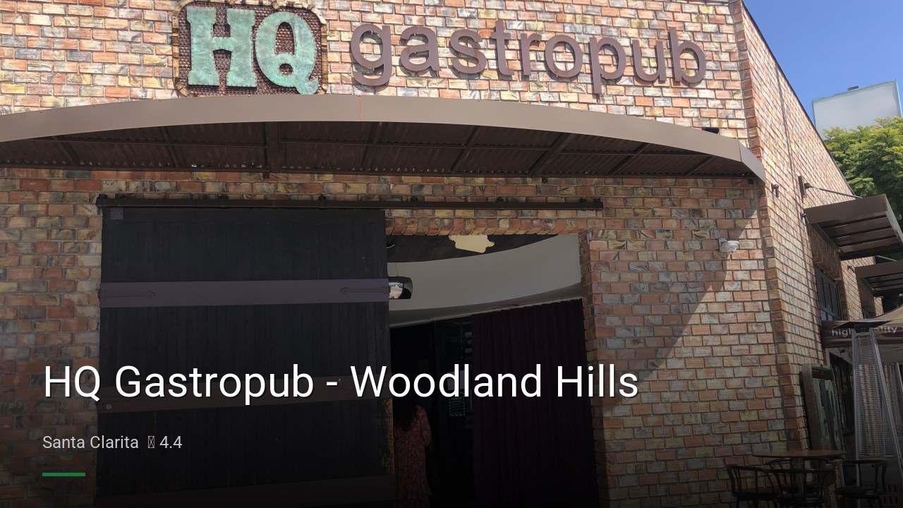 HQ Gastropub - Woodland Hills - Sports Bars in Santa Clarita