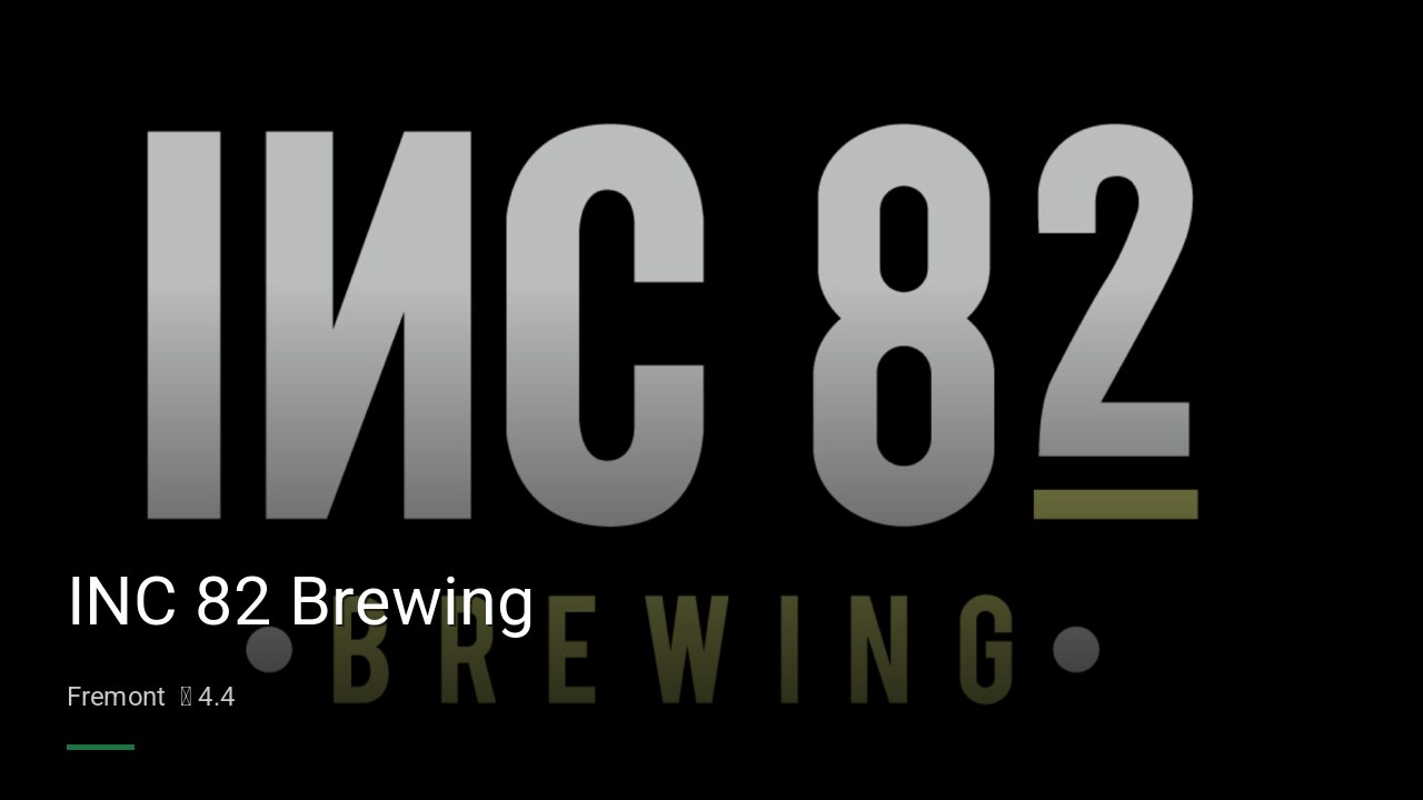 INC 82 Brewing - Sports Bars in Fremont