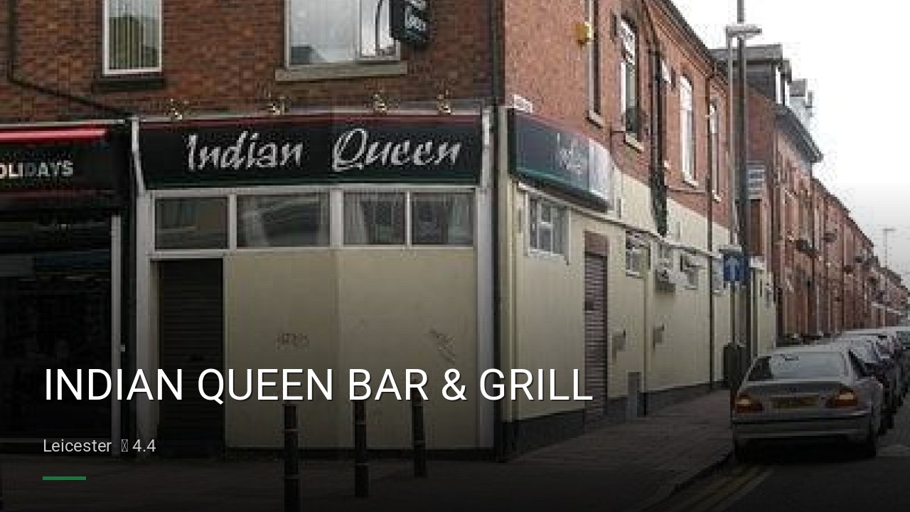 INDIAN QUEEN BAR & GRILL - Sports Bars in Leicester