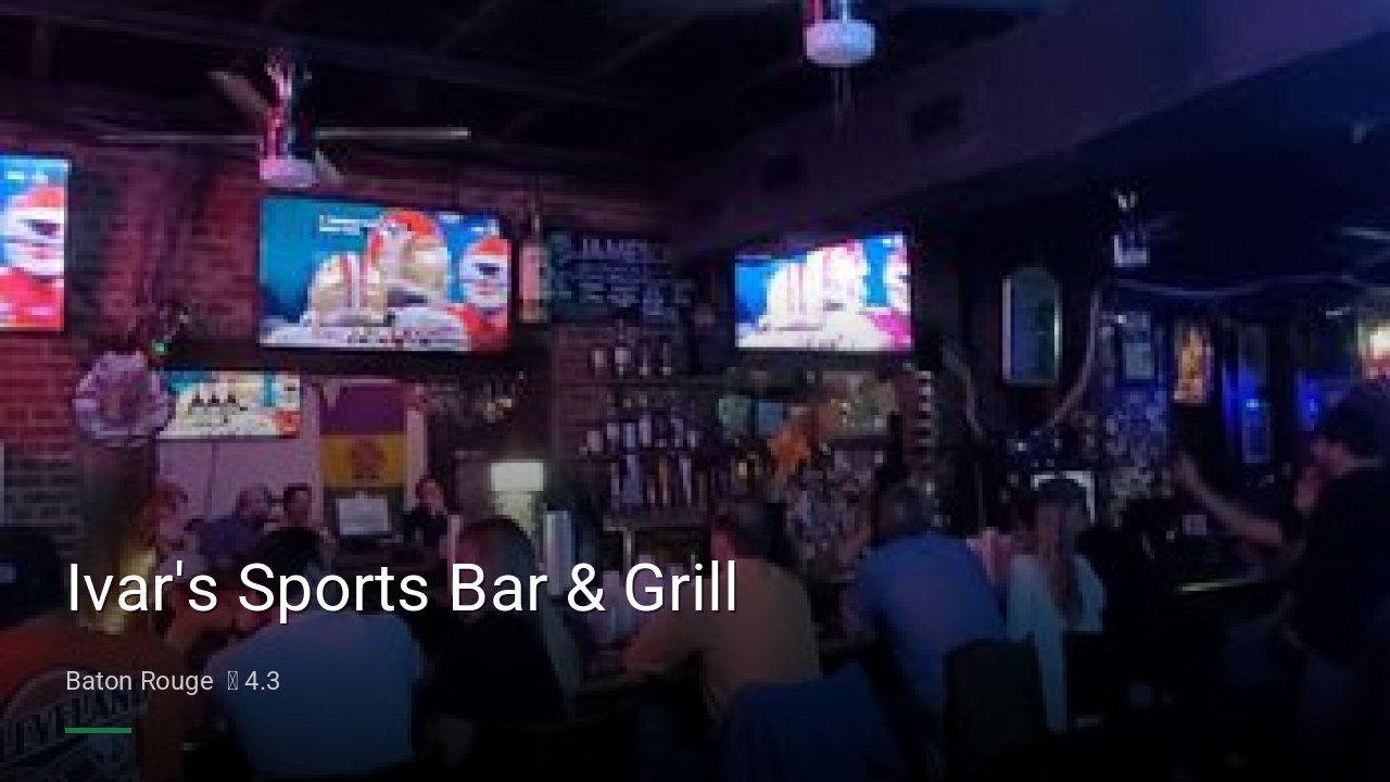 Ivar's Sports Bar & Grill - Sports Bars in Baton Rouge