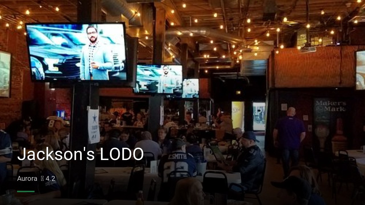 Jackson's LODO - Sports Bars in Aurora