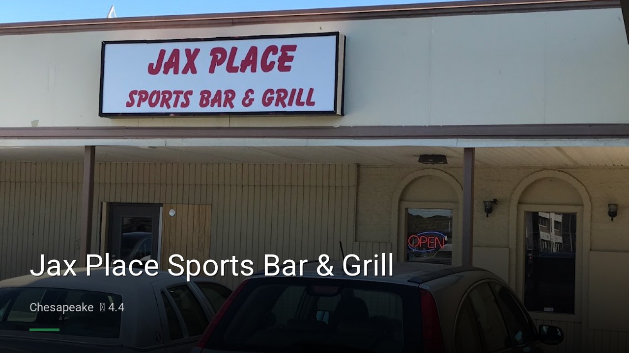 Jax Place Sports Bar & Grill - Sports Bars in Chesapeake