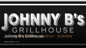 Johnny B’s Grillhouse — Sports bars in Winston-Salem