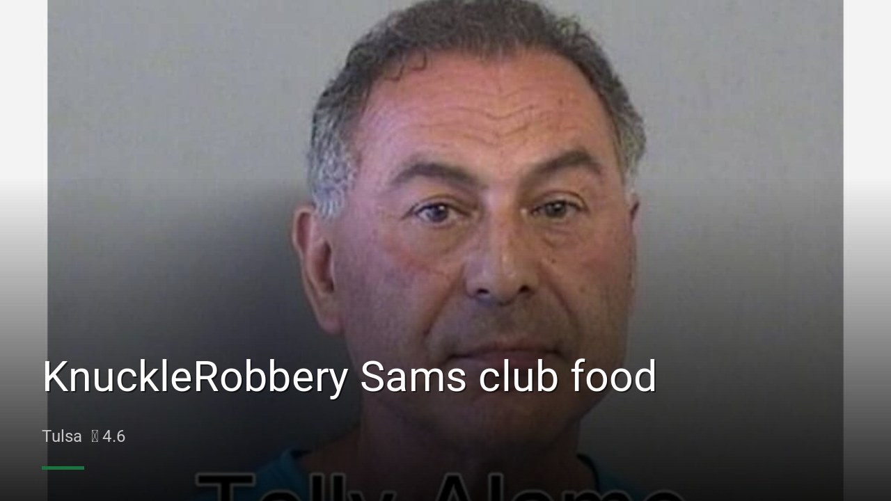 KnuckleRobbery Sams club food - Sports Bars in Tulsa