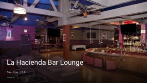 La Hacienda Bar Lounge — Sports bars in San Jose
