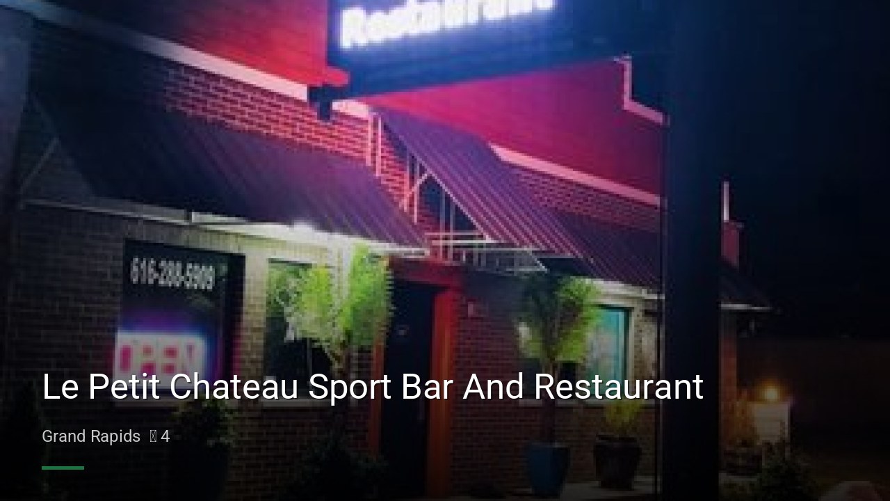 Le Petit Chateau Sport Bar And Restaurant - Sports Bars in Grand Rapids