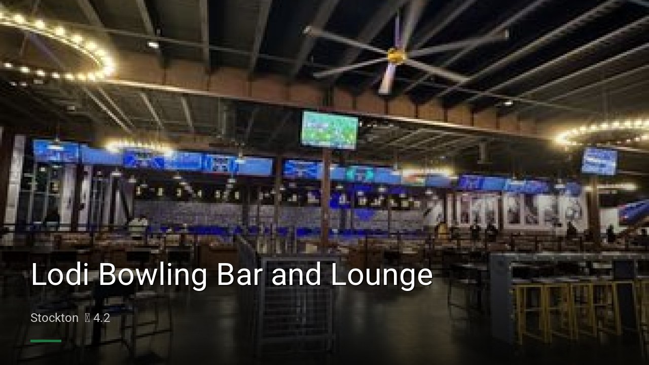 Lodi Bowling Bar and Lounge - Sports Bars in Stockton