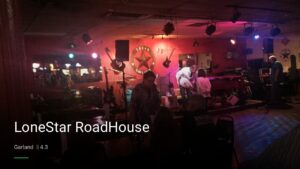LoneStar RoadHouse — Sports bars in Garland