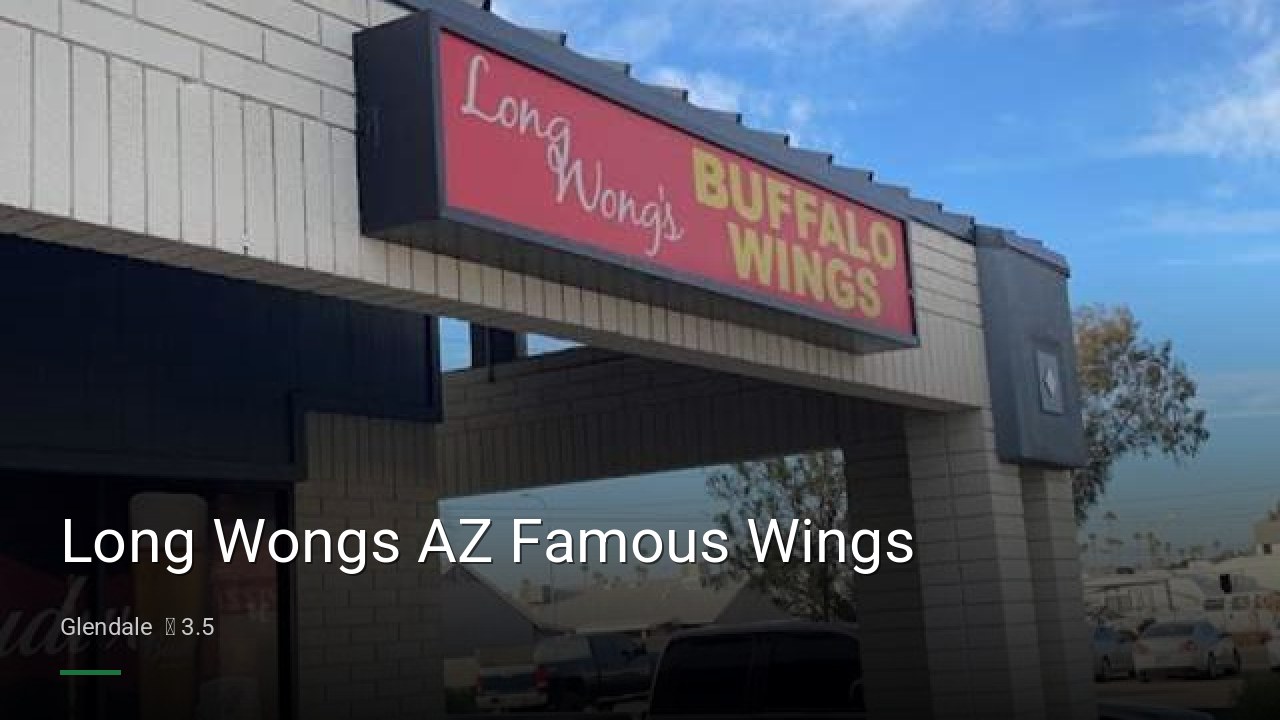 Long Wongs AZ Famous Wings - Sports Bars in Glendale