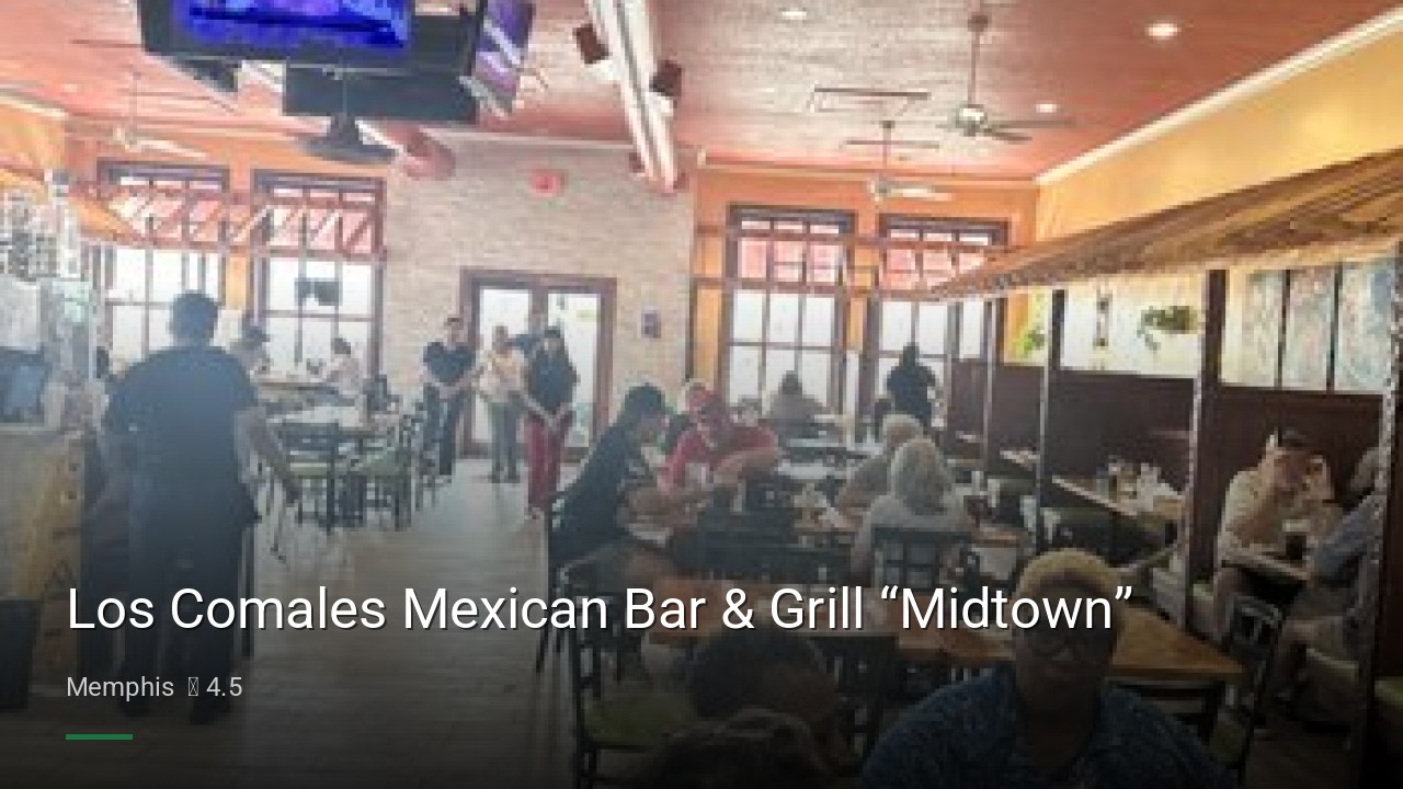 Los Comales Mexican Bar & Grill “Midtown” - Sports Bars in Memphis