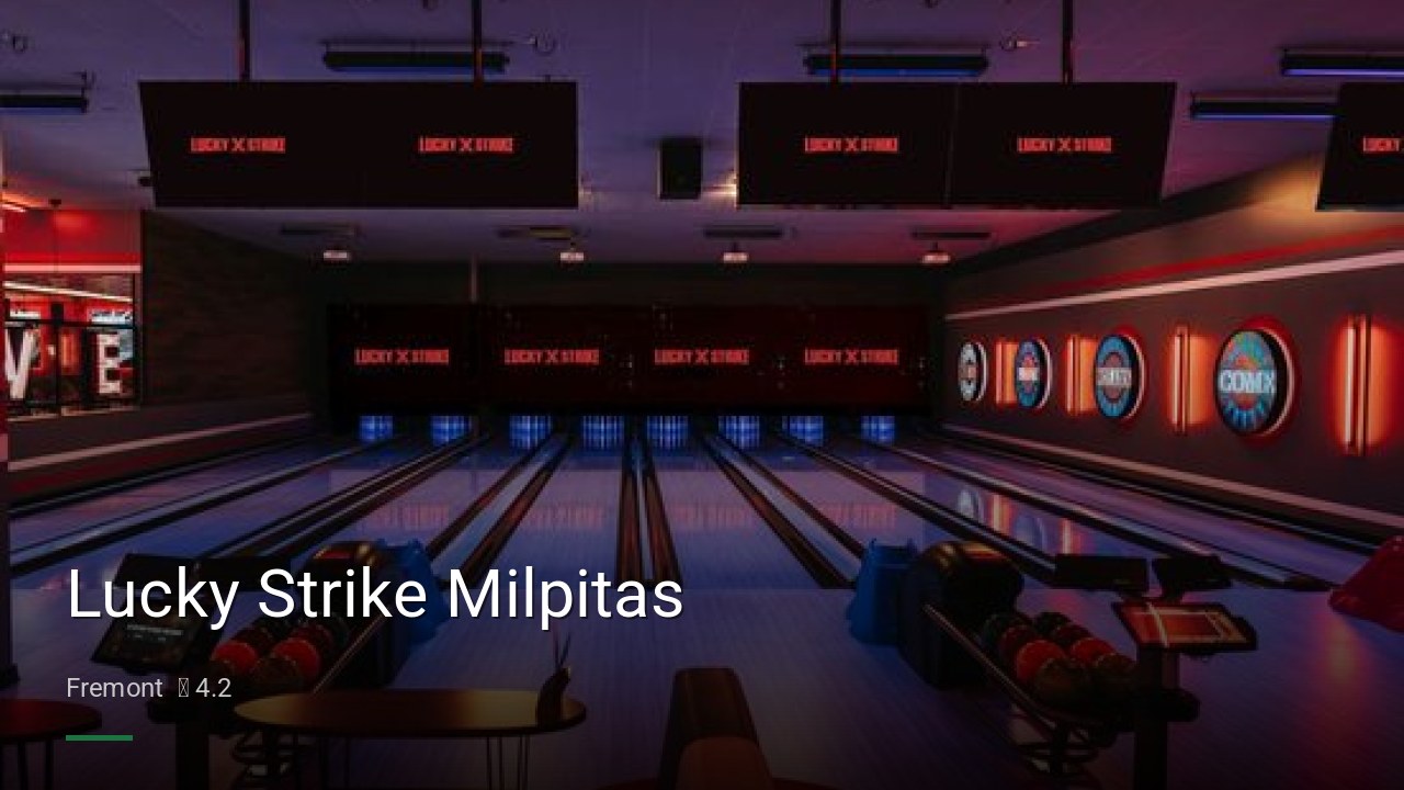 Lucky Strike Milpitas - Sports Bars in Fremont