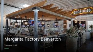 Margarita Factory Beaverton — Sports bars in Vancouver