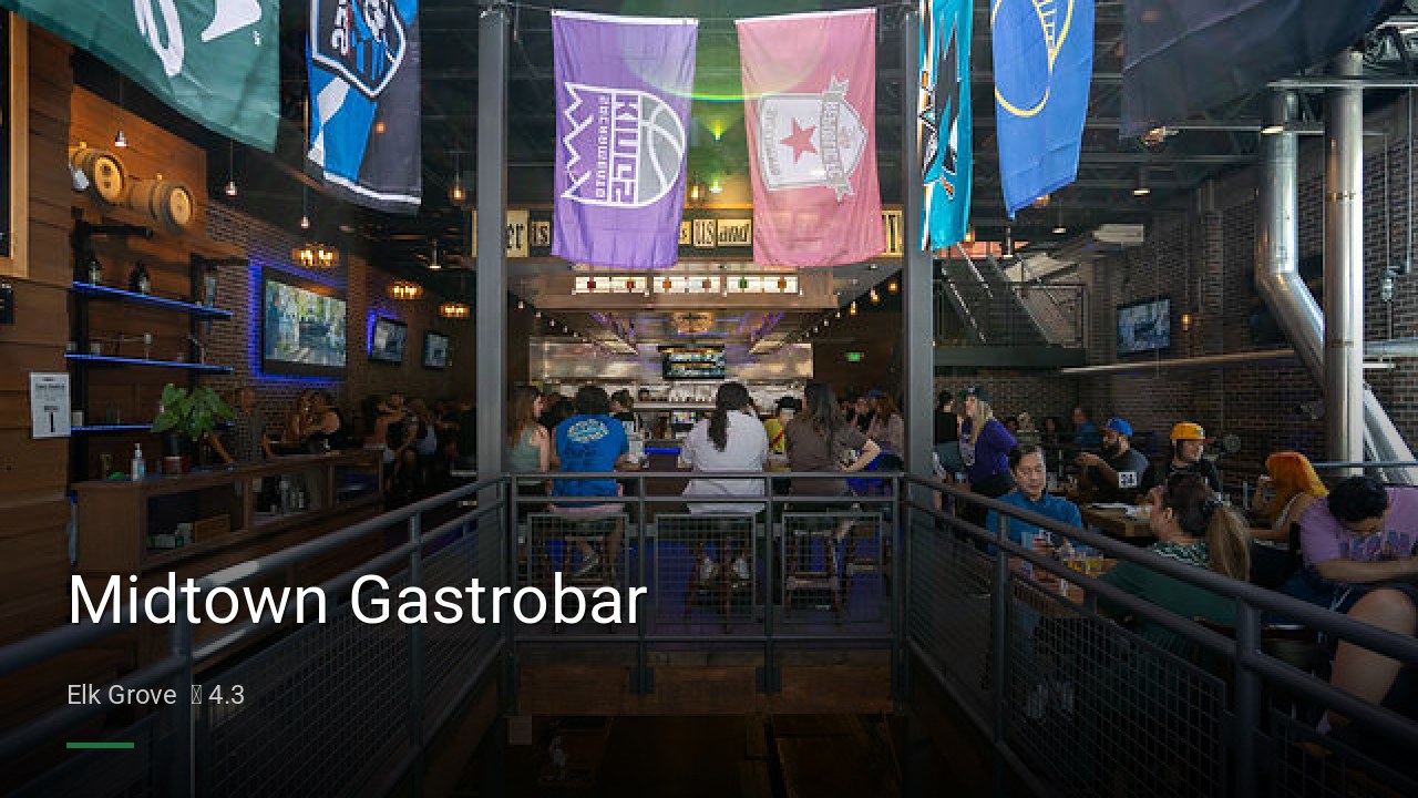 Midtown Gastrobar - Sports Bars in Elk Grove