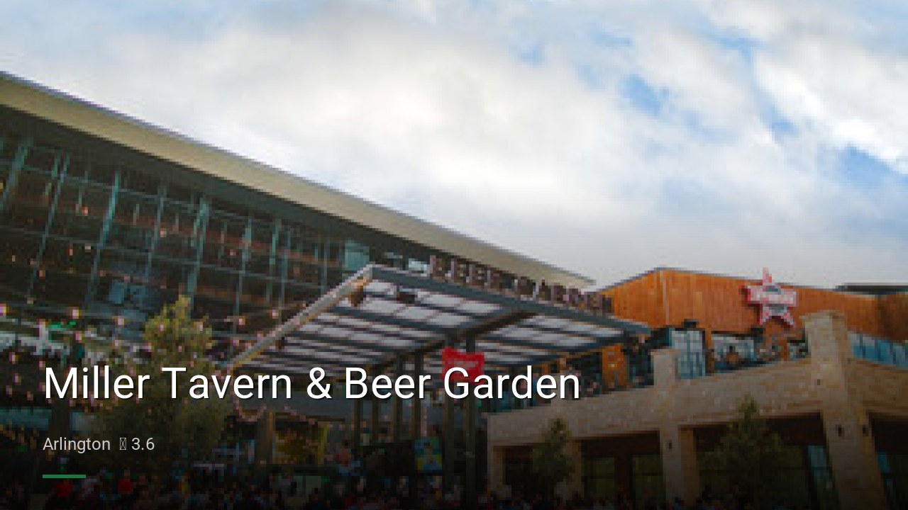 Miller Tavern & Beer Garden - Sports Bars in Arlington