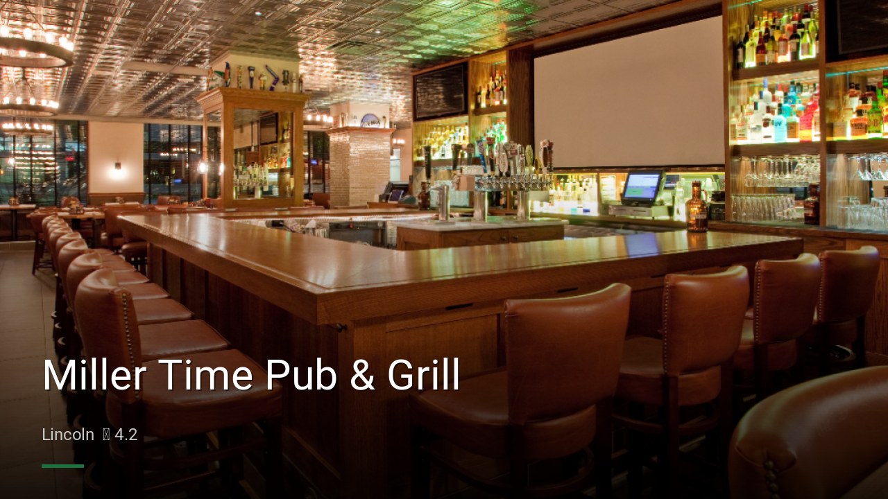 Miller Time Pub & Grill - Sports Bars in Lincoln