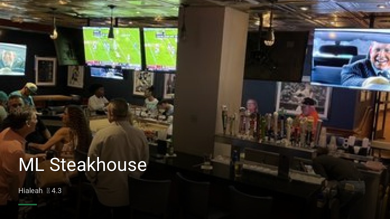ML Steakhouse - Sports Bars in Hialeah