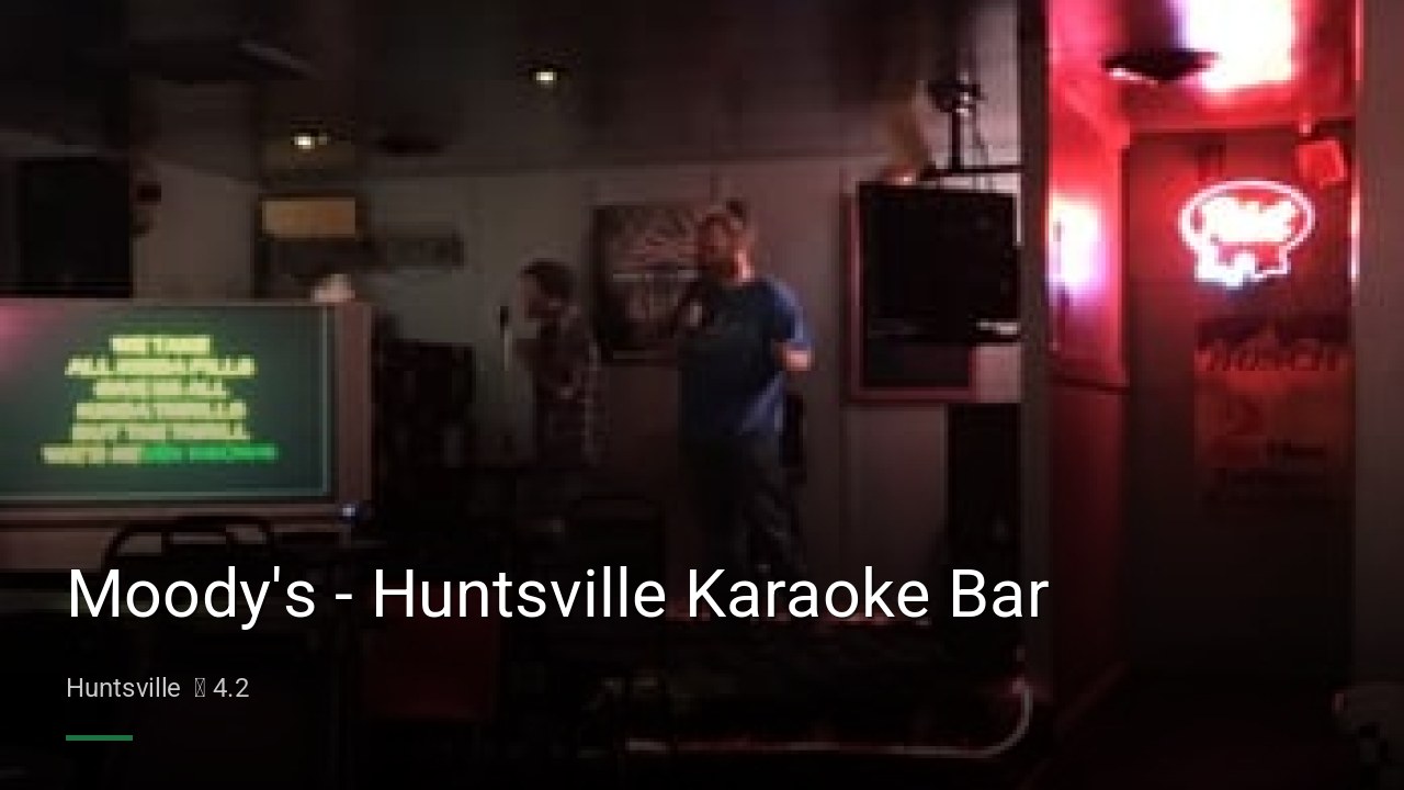 Moody's - Huntsville Karaoke Bar - Sports Bars in Huntsville