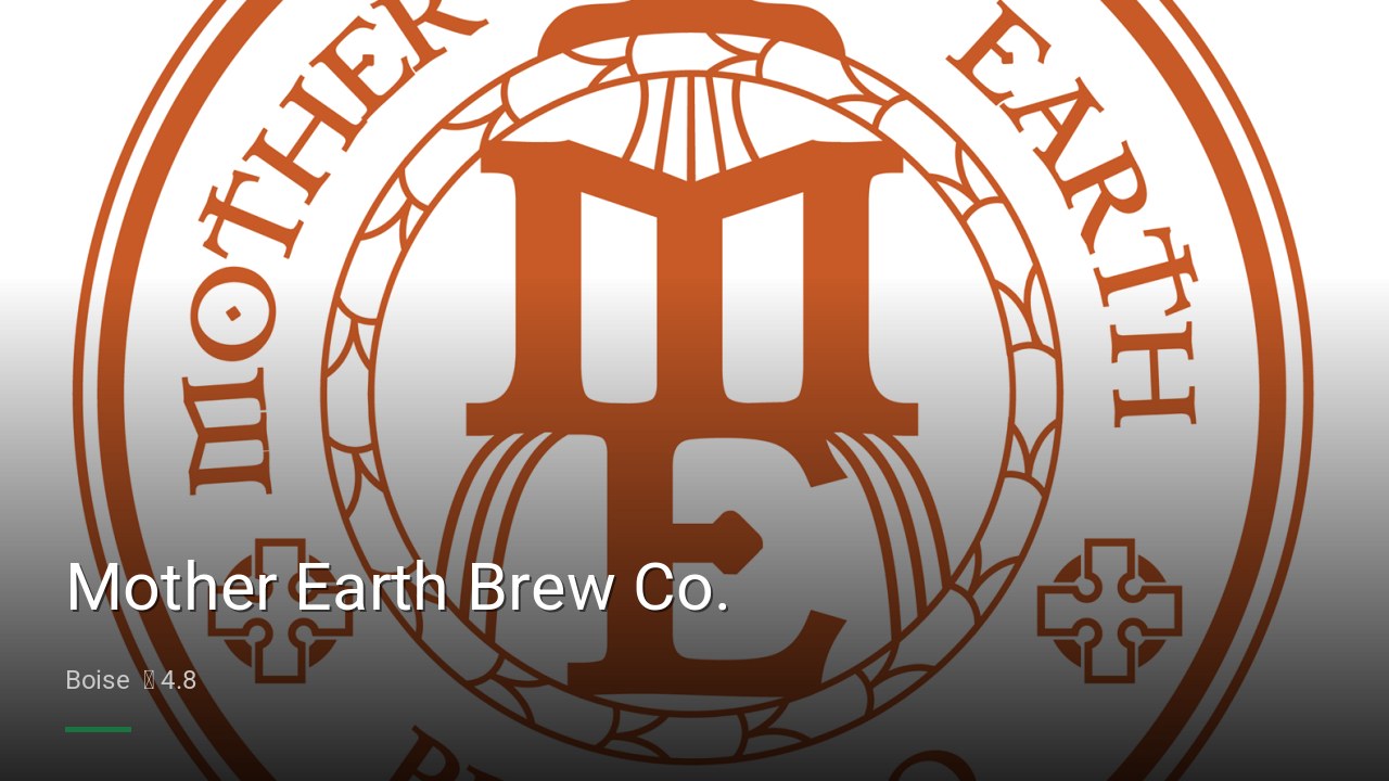 Mother Earth Brew Co. - Sports Bars in Boise