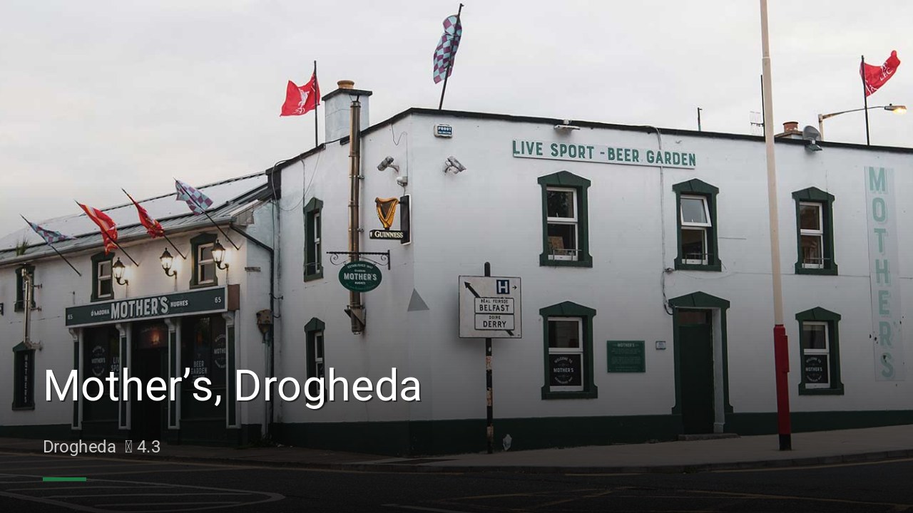 Mother’s, Drogheda - Sports Bars in Drogheda