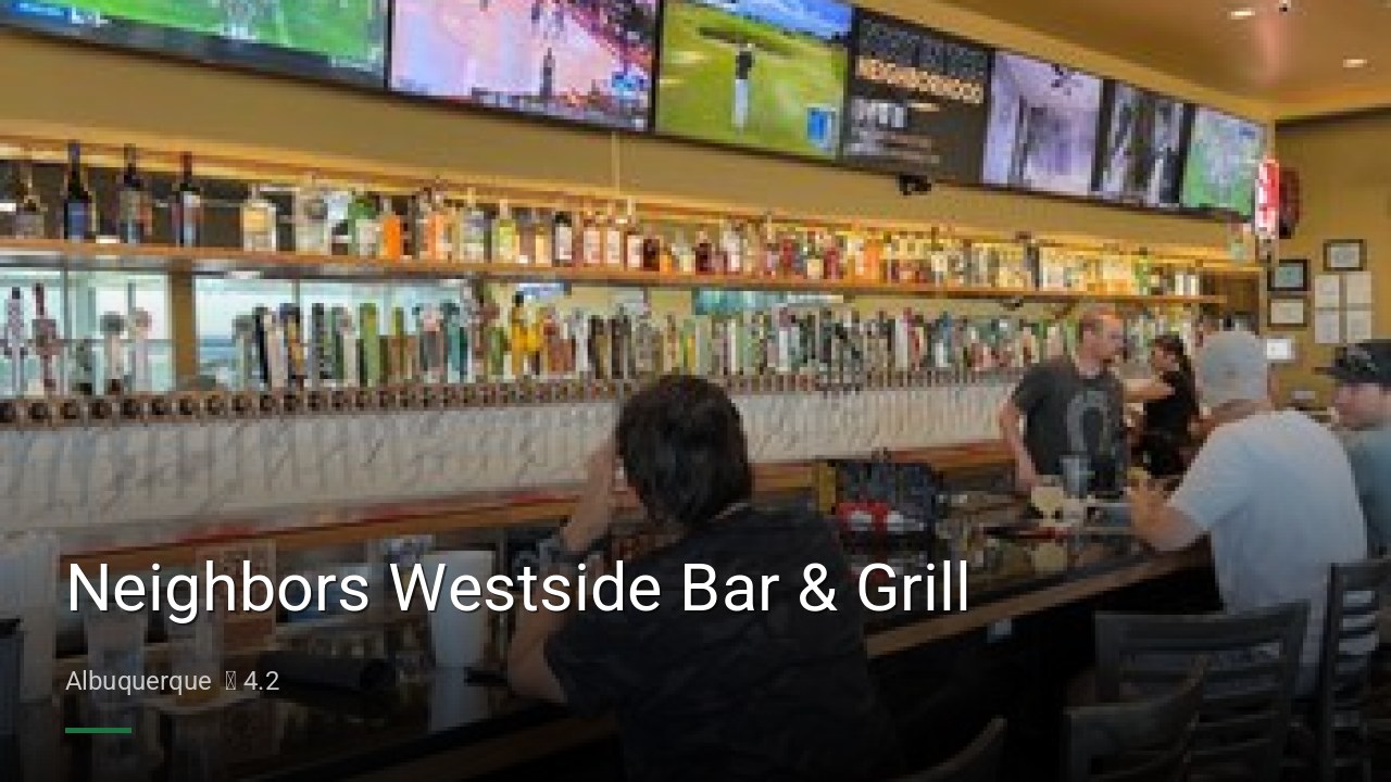 Neighbors Westside Bar & Grill - Sports Bars in Albuquerque