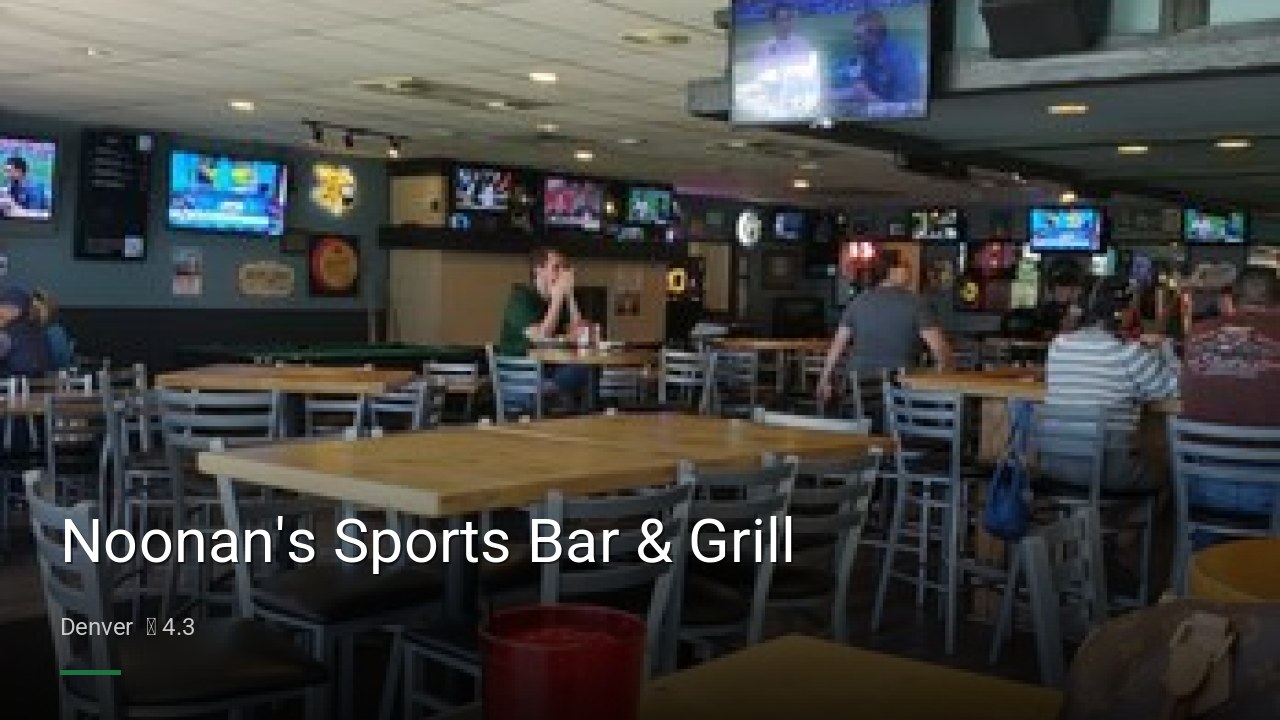 Noonan's Sports Bar & Grill - Sports Bars in Denver