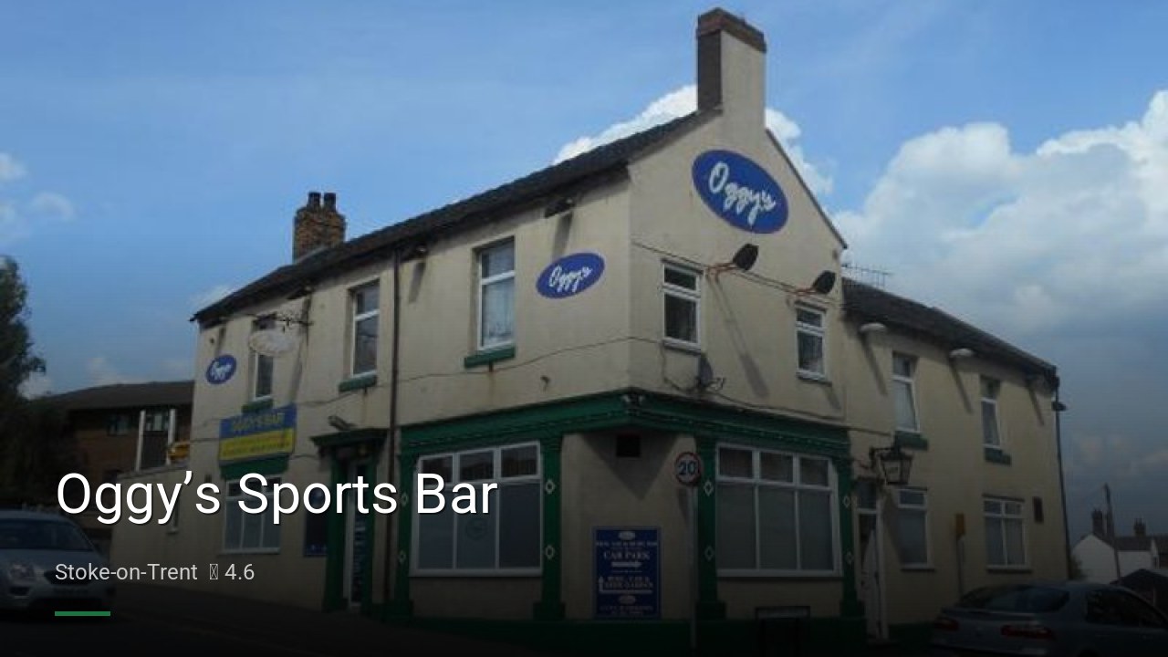 Oggy’s Sports Bar - Sports Bars in Stoke-on-Trent
