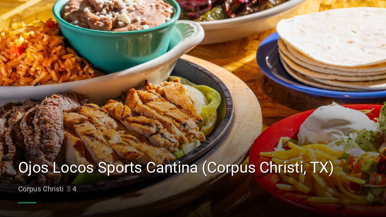 Ojos Locos Sports Cantina (Corpus Christi, TX) - Sports Bars in Corpus Christi
