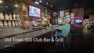 Old Town 500 Club Bar & Grill — Sports bars in Fresno
