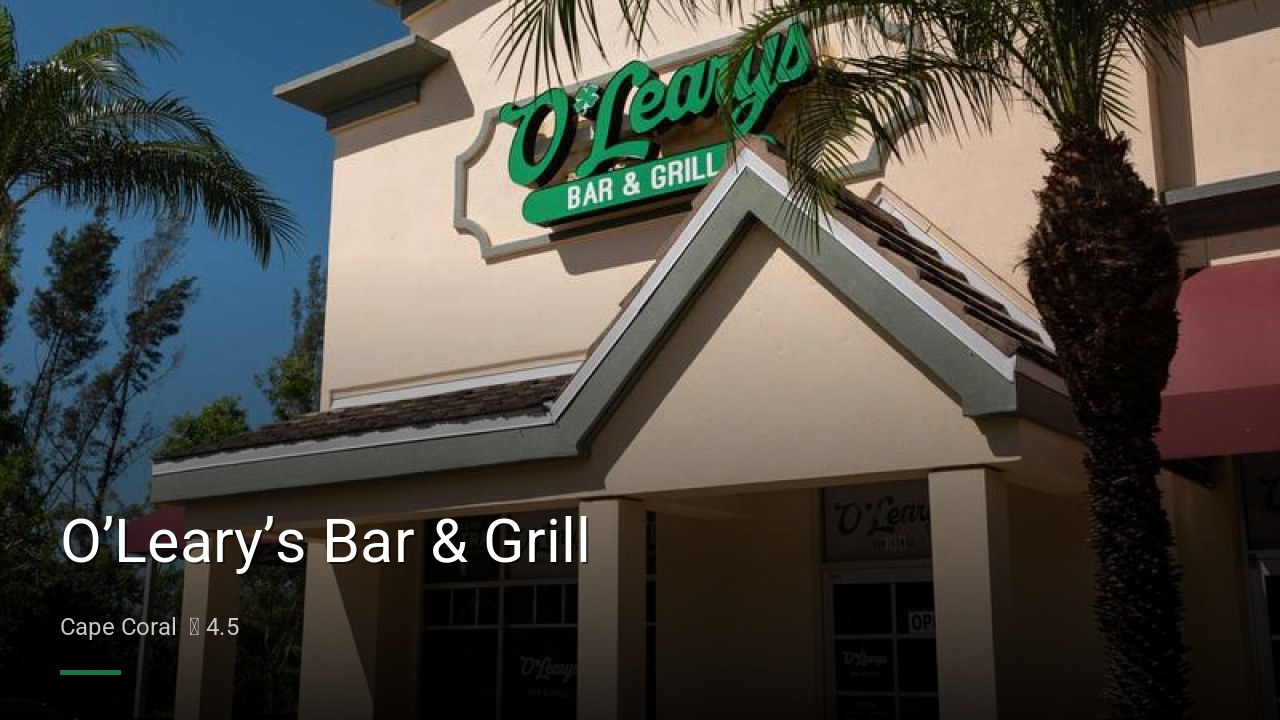O’Leary’s Bar & Grill - Sports Bars in Cape Coral