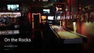 On the Rocks — Sports bars in Scottsdale