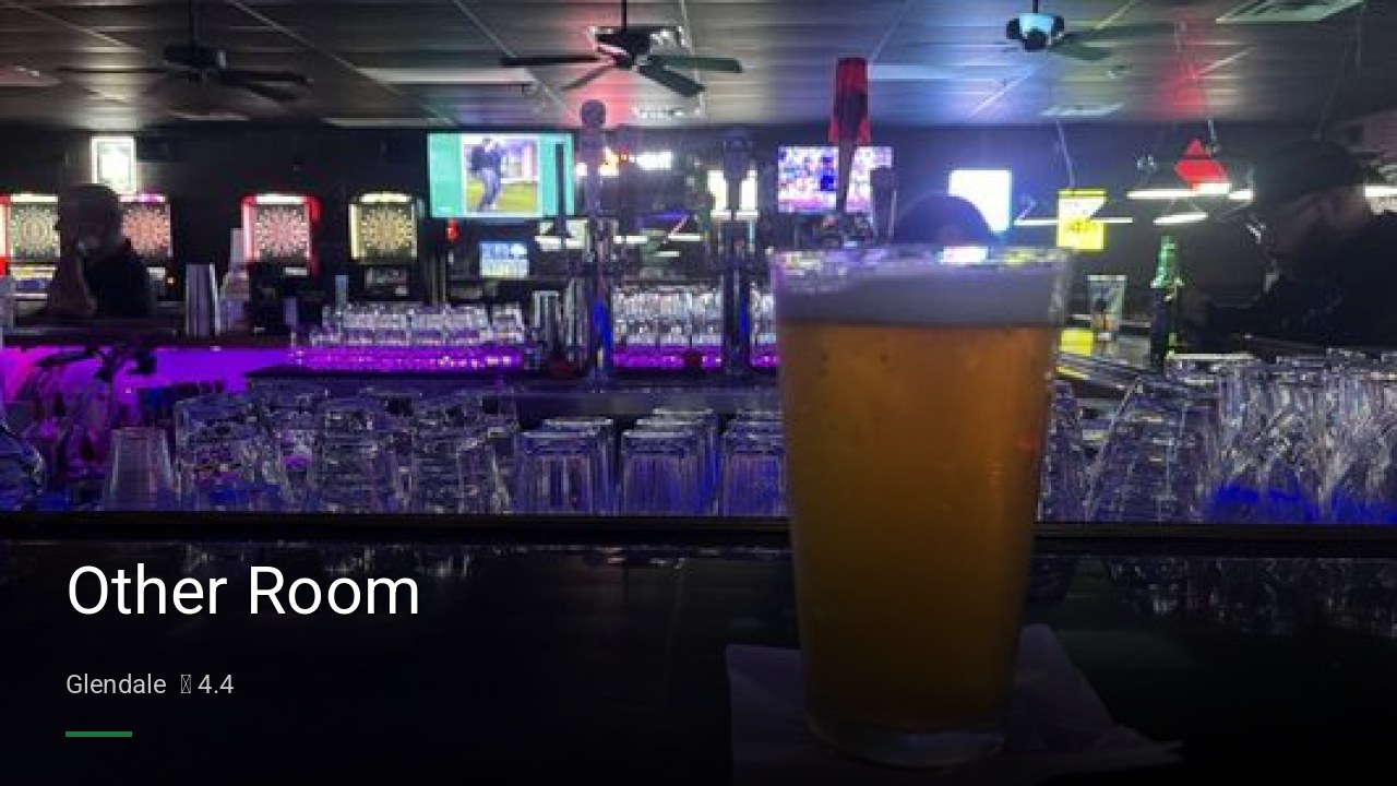 Other Room - Sports Bars in Glendale